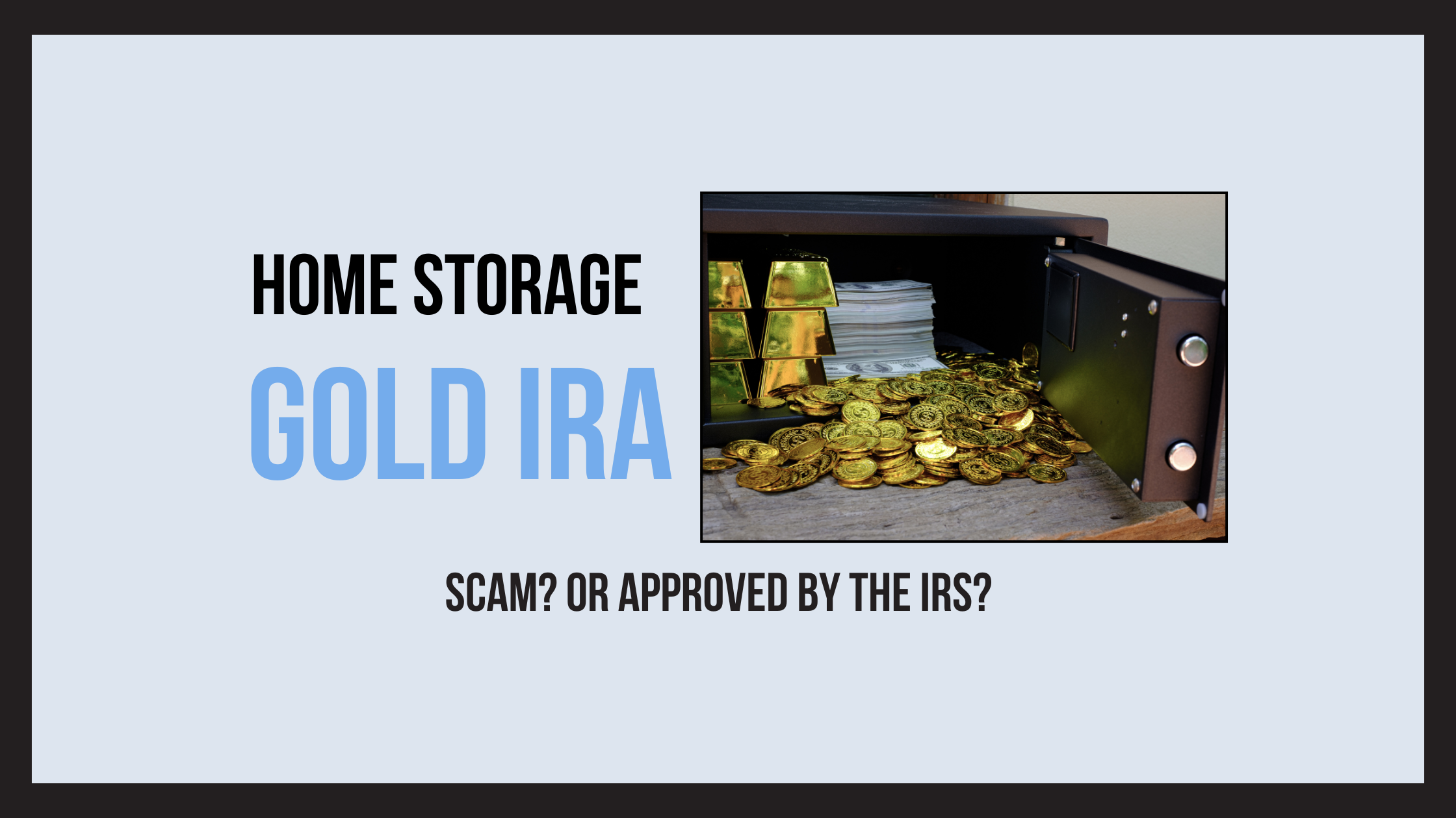 home storage gold ira