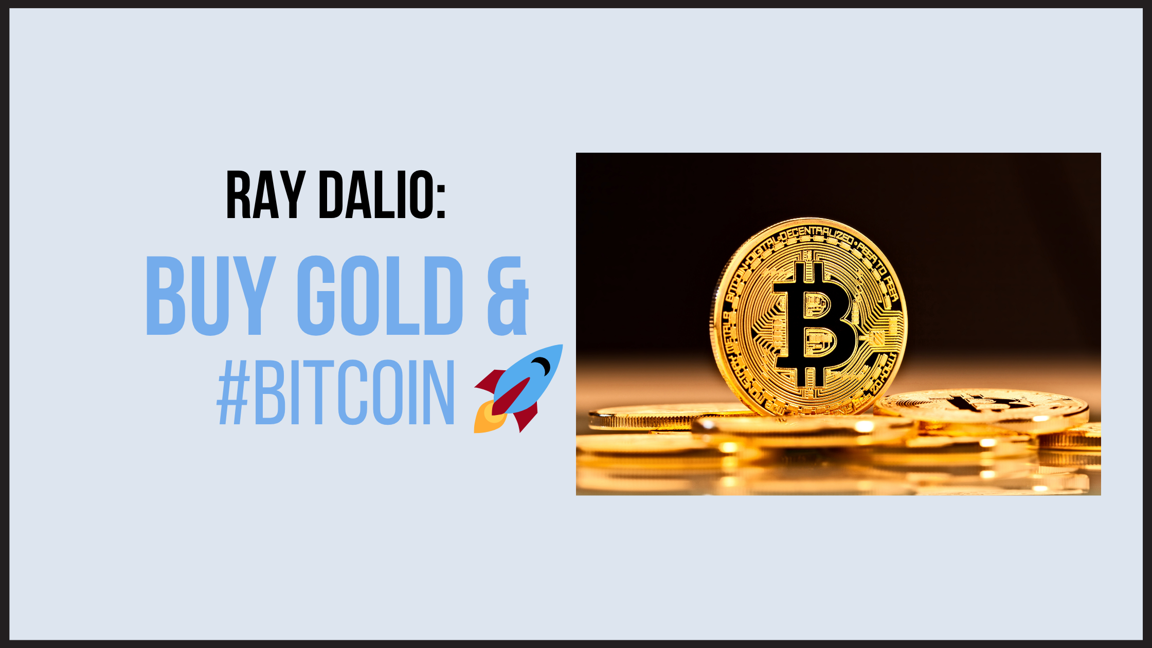 Ray Dalio recommends gold and bitcoin