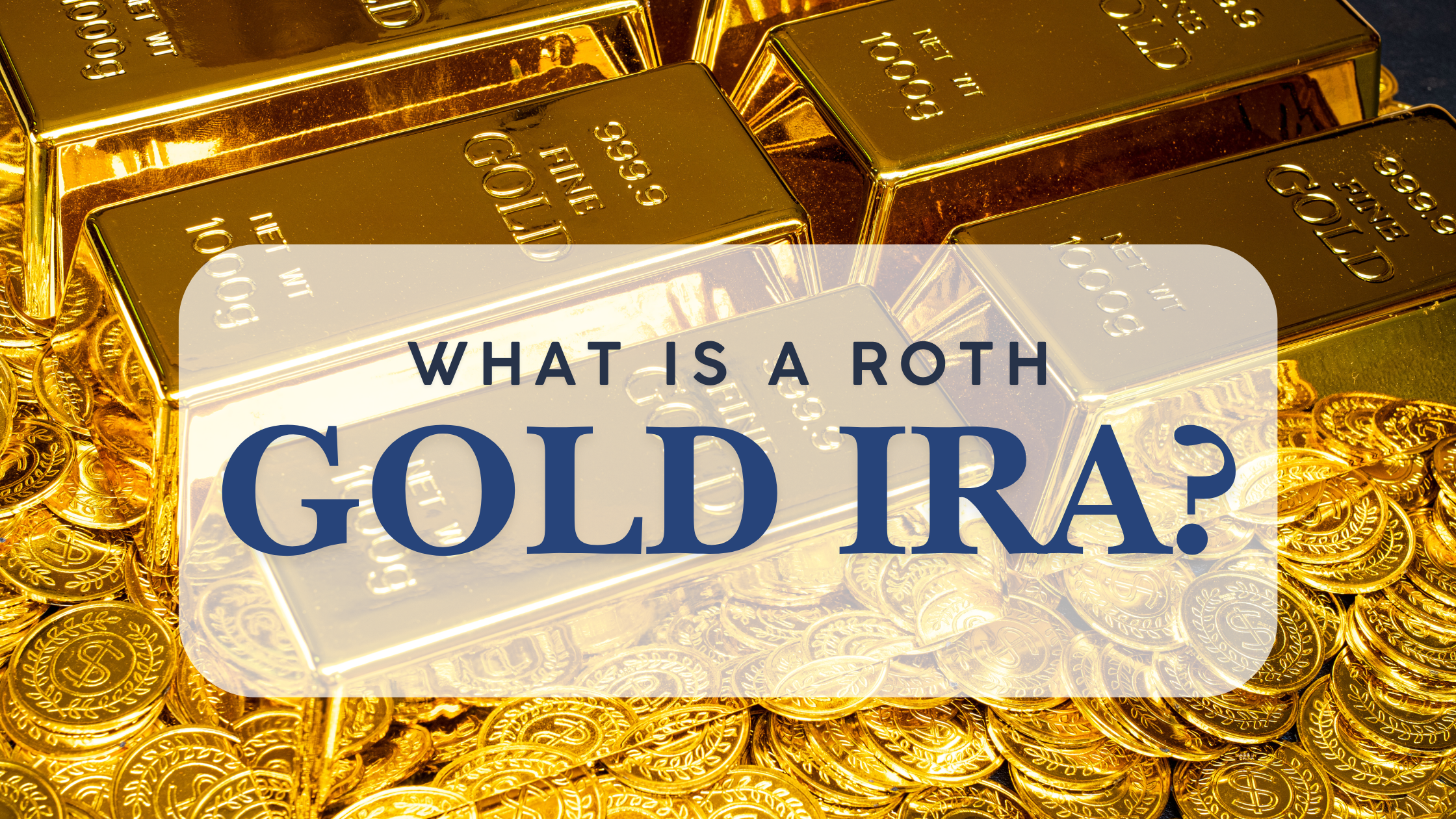 Roth Gold IRA