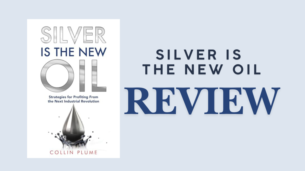 Silver is the New Oil book review